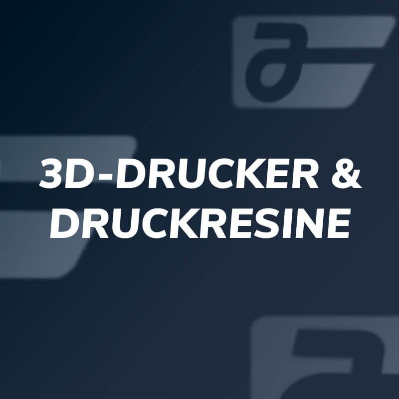 3D-Drucker & Druckresine